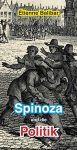 Étienne Balibar: Spinoza und die Politik – Cover