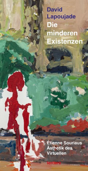 David Lapoujade: Die minderen Existenzen – Cover