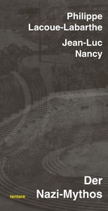 Philippe Lacoue-Labarthe, Jean-Luc Nancy: Der Nazi-Mythos – Cover