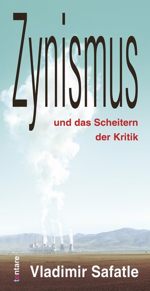 Vladimir Safatle: Zynismus und das Scheitern der Kritik – Cover