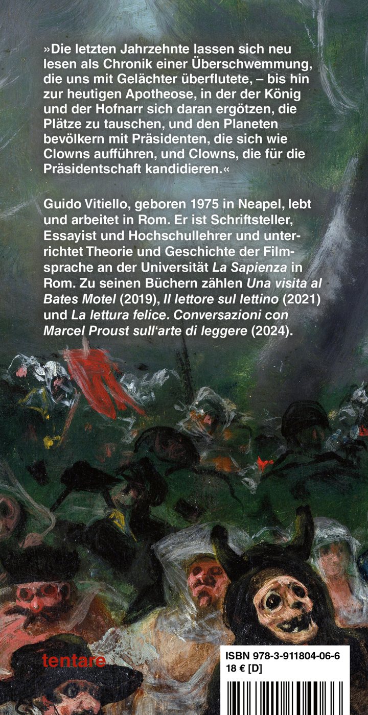 Guido Vitiello: Joker entfesselt. Die dunkle Seite der Komik, tentare Verlag – Buchrückseite mit Zitat aus dem Buch und Kurzbiografie des Autors über einem Ausschnitt aus Francisco de Goyas Gemälde Das Begräbnis der Sardine (El entierro de la sardina) mit Masken und roter Fahne