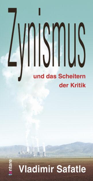 Vladimir Safatle: Zynismus und das Scheitern der Kritik