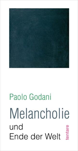 Paolo Godani: Melancholie und Ende der Welt (Juni 2026)