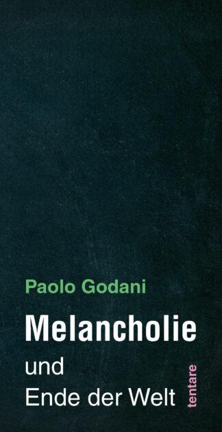 Paolo Godani: Melancholie und Ende der Welt (Juni 2026)