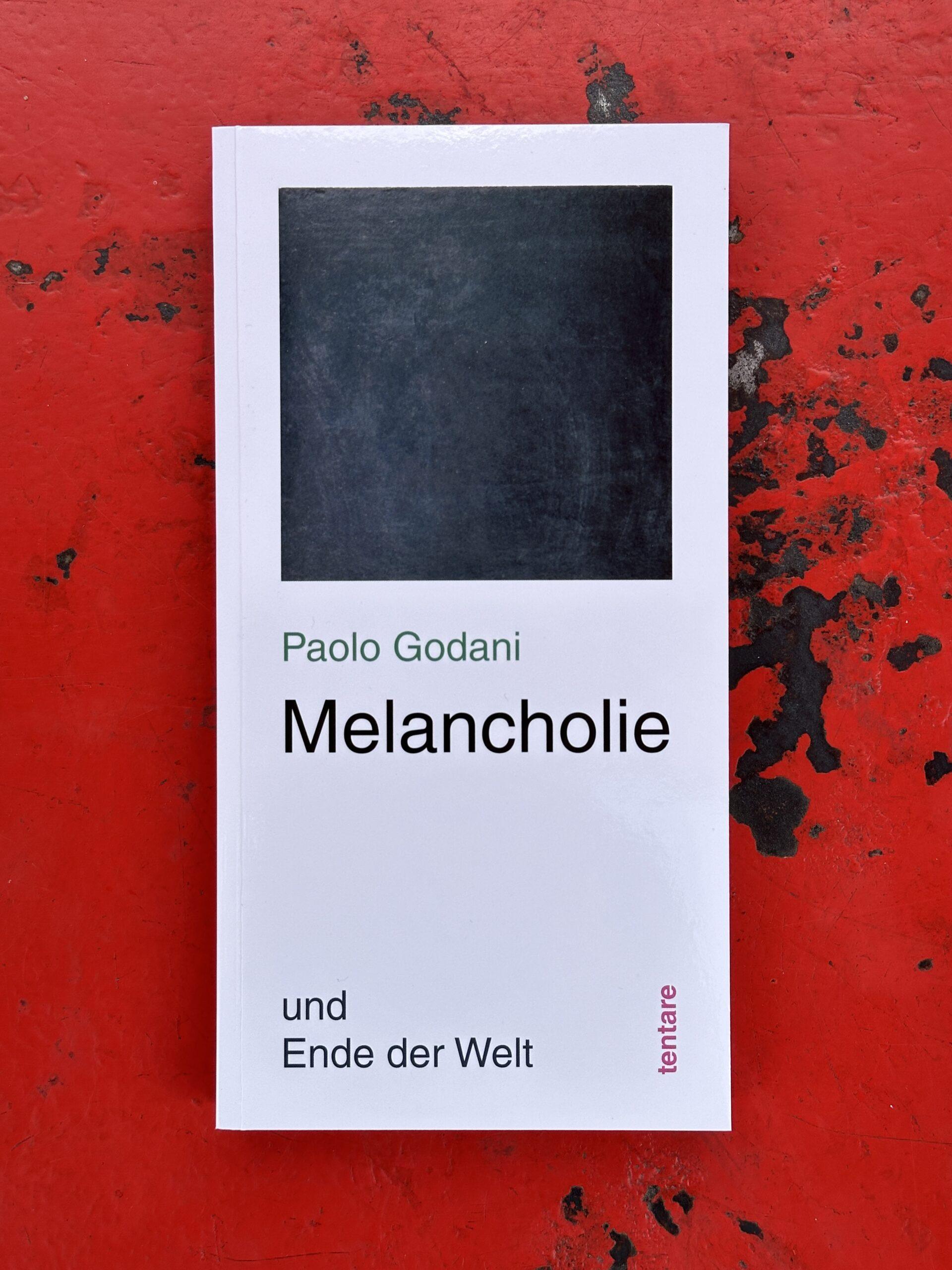 Paolo Godani: Melancholie und Ende der Welt 2 Paolo Godani: Melancholie und Ende der Welt – Bild 2