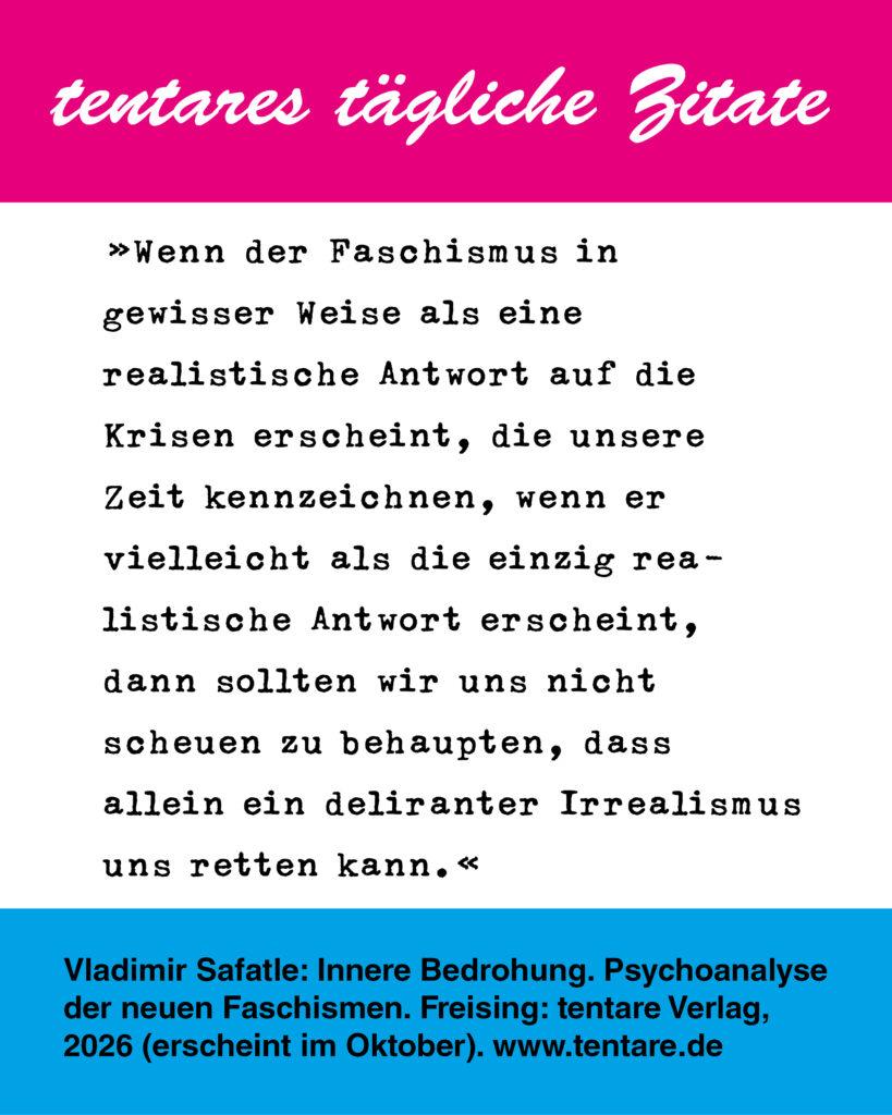 Instagram Post taegliche Zitate 06 Safatle Innere Bedrohung Irrealismus